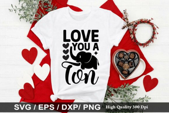 Download Love You a Ton SVG - Premium Resources