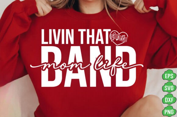 Download Livin That Band Mom Life Svg Png,Mom Svg - Mom life Collection