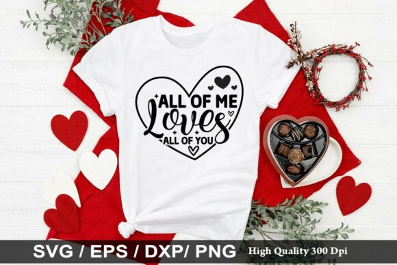 Download All of Me Loves All of You SVG - Premium Bundle